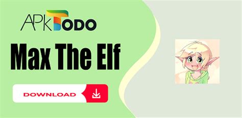 max the elf apk